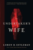 Loren D. Estleman: The Undertaker's Wife 