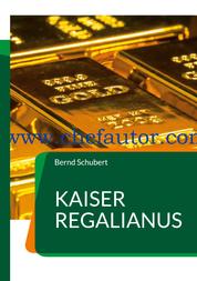 Kaiser Regalianus - www.chefautor.com