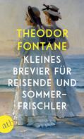 Theodor Fontane: Kleines Brevier für Reisende und Sommerfrischler ★★★★