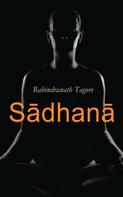 Rabindranath Tagore: Sādhanā 