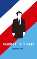 Antoine Lhote: Candidat des Cons 