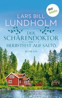 Lars Bill Lundholm: Der Schärendoktor - Herbstfest auf Saltö ★★★★