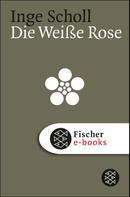 Inge Scholl: Die Weiße Rose ★★★★★
