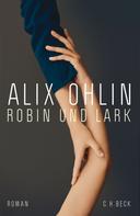 Alix Ohlin: Robin und Lark ★★★★