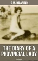 E. M. Delafield: The Diary of a Provincial Lady (Illustrated) 