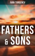 Ivan Turgenev: Fathers & Sons 