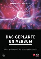 Markus Widenmeyer: Das geplante Universum 