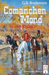 Comanchen Mond Band 1 - In den Plains