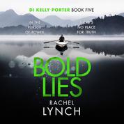Bold Lies - DI Kelly Porter Book Five