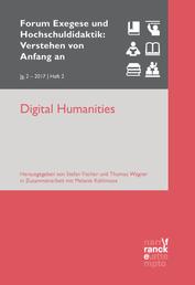 Digital Humanities - VvAa Heft 2 / 2, Jahrgang 2017