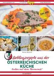 Lieblingsrezepte aus der österreichischen Küche - Kochen mit dem Thermomix