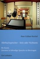 Peter Eckhart Reichel: Hörbuchsprecher - Sein oder Nichtsein 