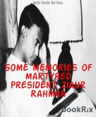 Mia Md. Shamsher Noor Khokon: Some memories of martyred President Ziaur Rahman 
