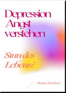 Heinz Duthel: Depression Angst verstehen 