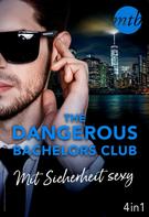 Stefanie London: The Dangerous Bachelors Club - Mit Sicherheit sexy (4in1) ★★★★