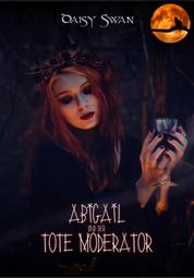 Abigail und der tote Moderator - Ein Fantasy-Heimatroman
