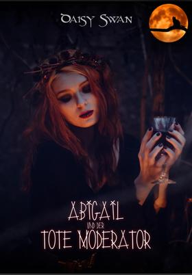 Abigail und der tote Moderator