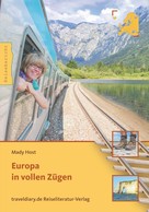 Mady Host: Europa in vollen Zügen ★★★