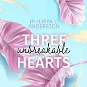 Three unbreakable Hearts