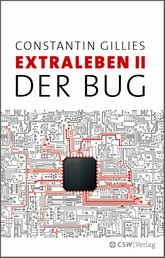 Der Bug - Extraleben Teil II