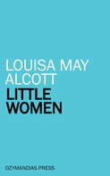 Louisa May Alcott: Little Women 
