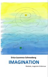 IMAGINATION - Mediale, magische Erlebnisse