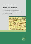 Peter Wiesinger: Baiern und Romanen 