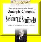 Joseph Conrad: Joseph Conrad - Seefahrer und Schriftsteller 