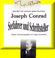 Joseph Conrad - Seefahrer und Schriftsteller - Band 83 in der maritimen gelben Buchreihe bei Jürgen Ruszkowski
