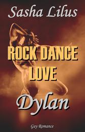 Rock Dance Love_4 - DYLAN - Gay Rockstar Romance