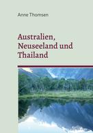 Michael Thomsen: Australien, Neuseeland und Thailand 