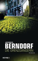 Jacques Berndorf: Die Grenzgängerin ★★★★