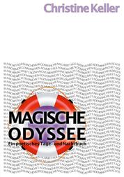 Magische Odyssee - Ein poetisches Tage- und Nachtbuch