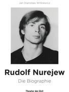 Jan Stanislaw Witkiewicz: Rudolf Nurejew ★★★★