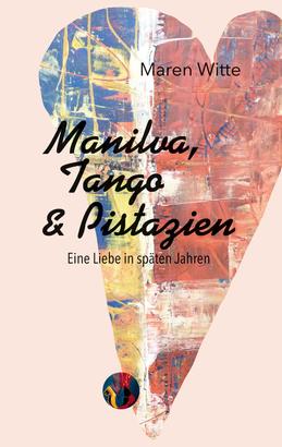 Manilva, Tango und Pistazien