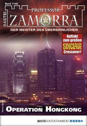 Professor Zamorra 1140 - Horror-Serie - Operation Hongkong