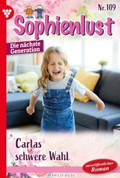 Carlas schwere Wahl - Sophienlust - Die nächste Generation 109 – Familienroman