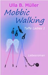 Mobbic Walking - Taffe Ladies 1