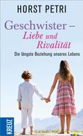 Horst Petri: Geschwister - Liebe und Rivalität ★★★★