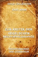 Karl Marx: Zur Kritik der Hegelschen Rechtsphilosophie 