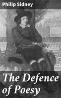 Philip Sidney: The Defence of Poesy 
