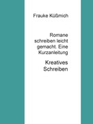 Frauke Küßmich: Romane schreiben leicht gemacht. Eine Kurzanleitung ★★★★