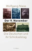 Wolfgang Niess: Der 9. November 