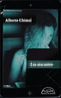 Alberto Chimal: Los atacantes 