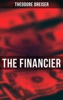 Theodore Dreiser: THE FINANCIER 