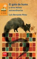 Luis Bernardo Pérez: El gato de humo y otros felinos extraordinarios 