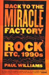 Back to the Miracle Factory - Rock Etc. 1990's