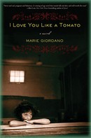 Marie Giordano: I Love You Like a Tomato 