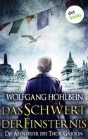 Wolfgang Hohlbein: Das Schwert der Finsternis: Die Abenteuer des Thor Garson - Fünfter Roman ★★★★