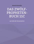 Harald Schneider: Das Zwölf-Propheten-Buch 11C 